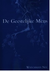De geestelijke mens - Watchman Nee - ISBN: 9789057190490